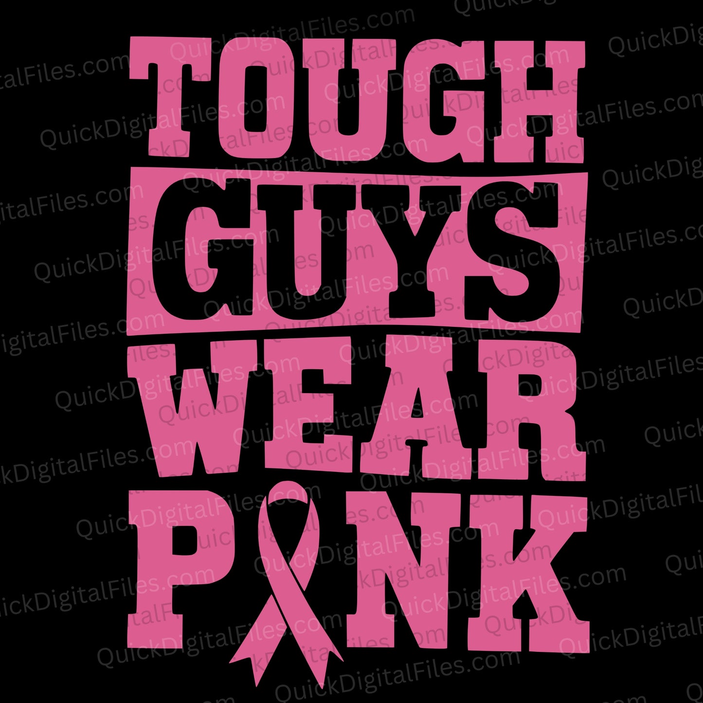 Tough Guys Wear Pink SVG with bold pink text and a pink ribbon
