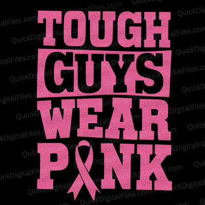 Tough Guys Wear Pink SVG with bold pink text and a pink ribbon
