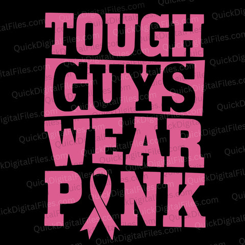 Tough Guys Wear Pink SVG with bold pink text and a pink ribbon
