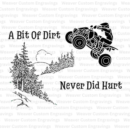 "A Little Bit Of Dirt, Never Did Hurt" graphic download