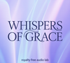 Whispers Of Grace Background Music: MP3