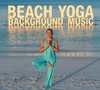 Beach Yoga Background Music: MP3