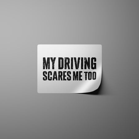 "PNG of funny driving quote in distressed font."