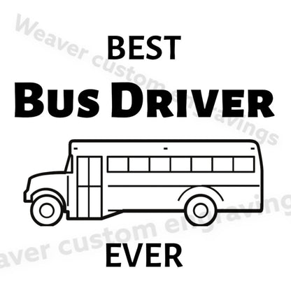 Best Bus Driver Ever black and white design