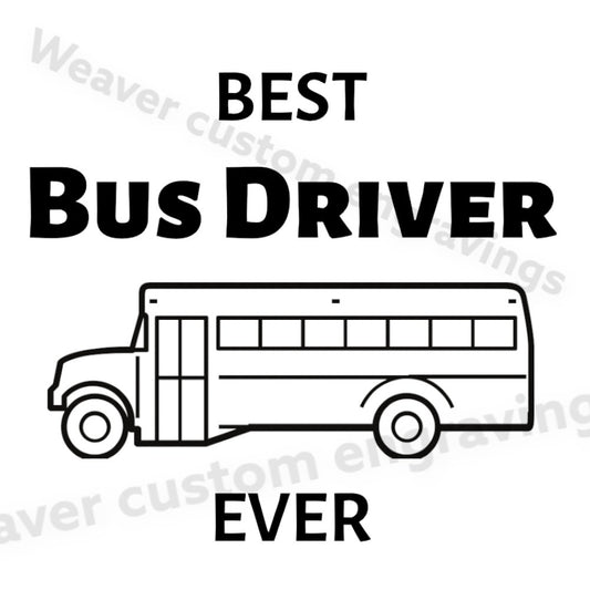 Best Bus Driver Ever black and white design