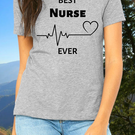 "Best Nurse Ever" Graphic Design - Celebrate Nursing Heroes