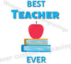 Vibrant "Best Teacher Ever" graphic with colorful book and apple design.