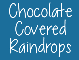 chocolate covered rain drops font