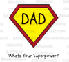 Superhero dad digital design for DIY projects