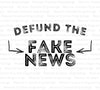 defund the fake news graphic png svg pdf