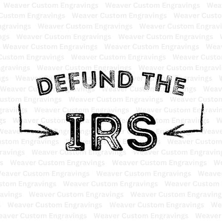 defund the IRS digital image graphic SVG PNG PDF files