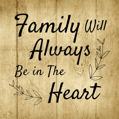 Family Will Always Be In The Heart digital artwork in PNG, SVG, PDF