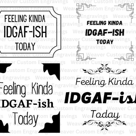 Instantly downloadable "IDGAF-ish" mood graphics for creating custom t-shirts, mugs, and more.