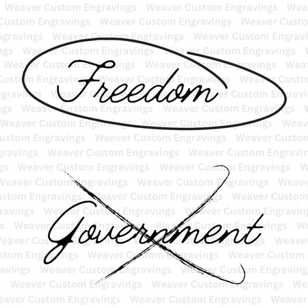 "Bold 'Freedom' encircled design with 'government' marked out artwork."