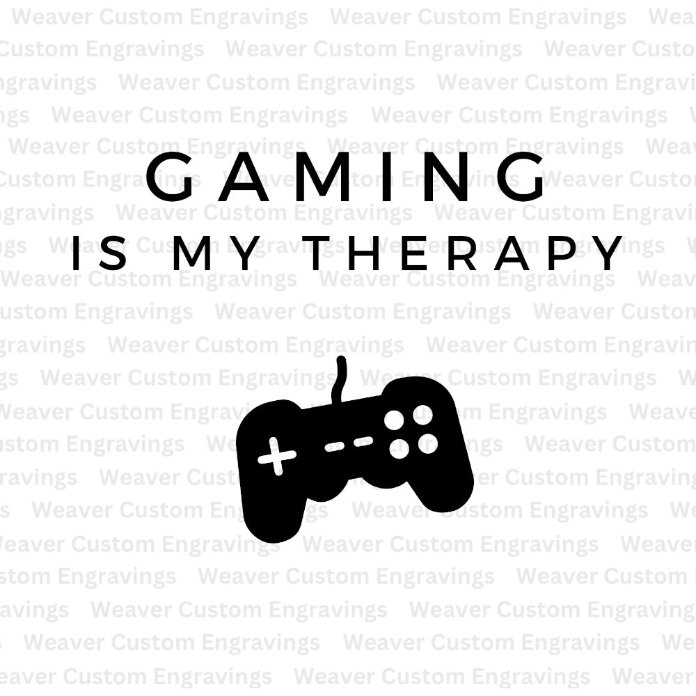 "Customizable 'Gaming Is My Therapy' SVG/PDF/PNG design."