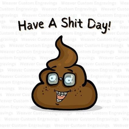 Downloadable "Have A Shit Day" poop emoji for creative crafting