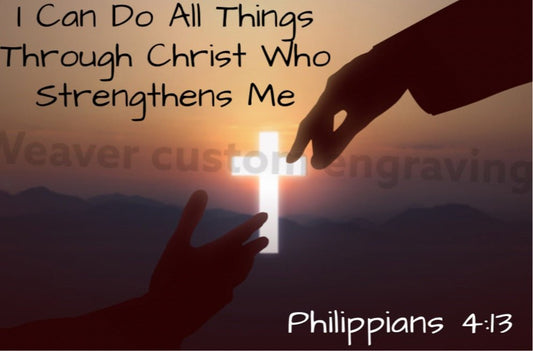 "I Can Do All Things Through Christ who strengthens me" SVG design for empowering crafts