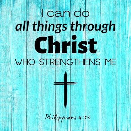 I Can Do All Things Through Christ: SVG PNG PDF