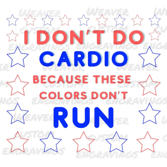 "Patriotic graphic with bold 'These Colors Don't Run' quote for USA pride"