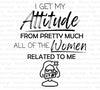 "Sassy attitude quote from women family members digital art"