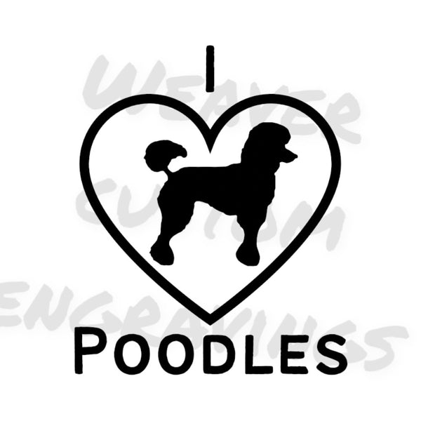 "I Love Poodles" digital design SVG/PNG/PDF for poodle-themed projects.