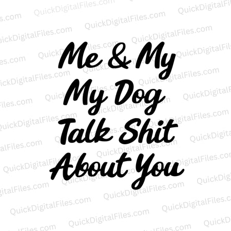 Bold cursive text SVG graphic with humorous dog-themed message