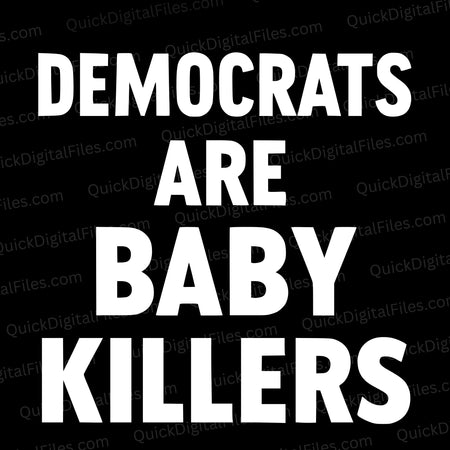 anti democrat baby killing anti abortion graphic svg