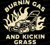 Burnin Gas and Kickin Grass SVG