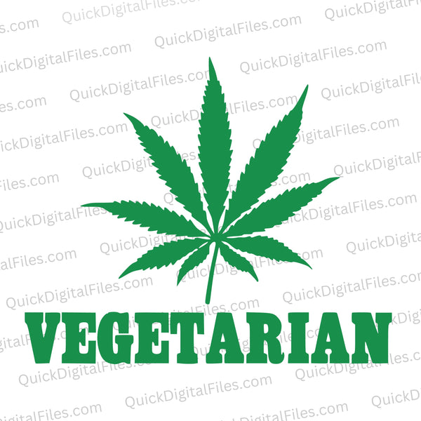 "Vegetarian" with marijuana leaf SVG in green and white for cannabis enthusiasts.