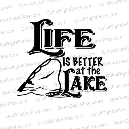 Creative "Lake Life" digital file with fishing pole illustration for DIY projects.