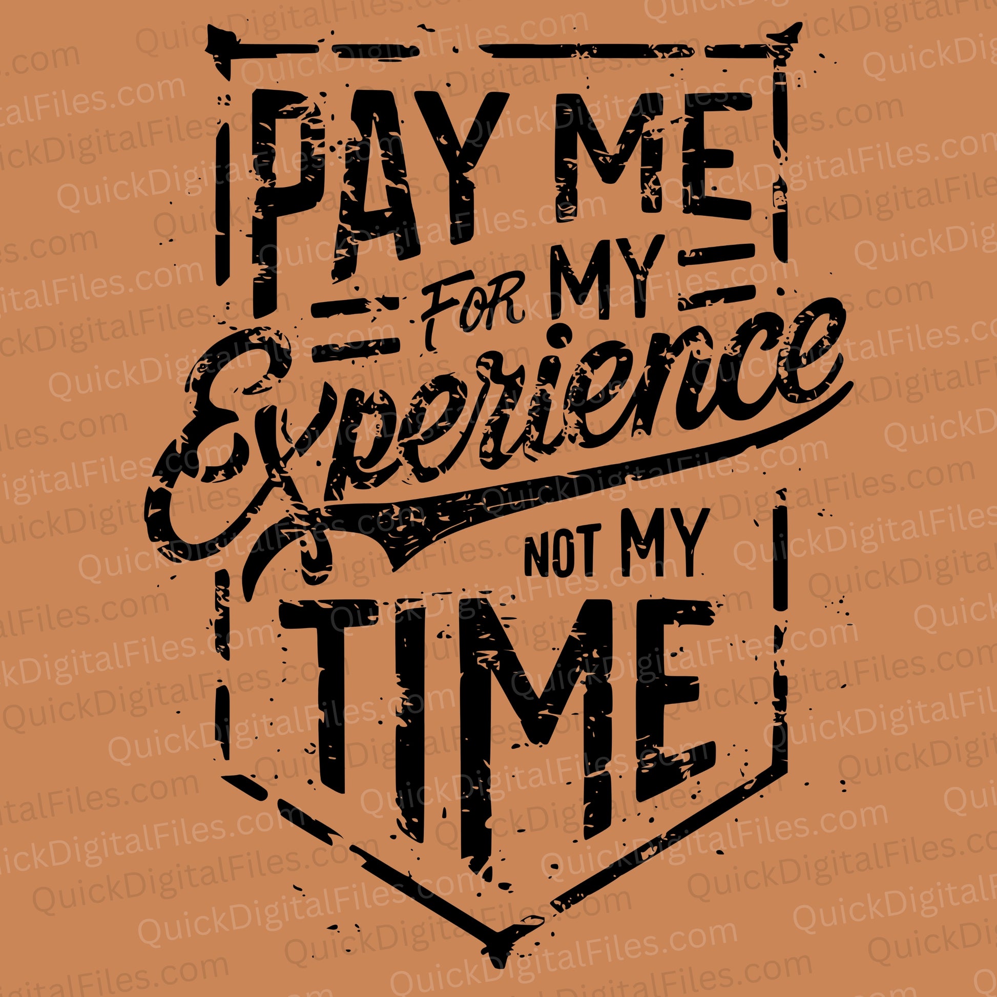 Skilled Tradesman SVG | Pay Me for My Experience Not My Time