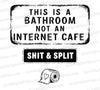 "Vintage Bathroom Sign Graphic 'This Is A Bathroom Not An Internet Cafe' SVG, PNG, JPEG"