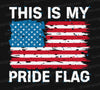 This Is My Pride Flag American Patriot Design (Digital Download)