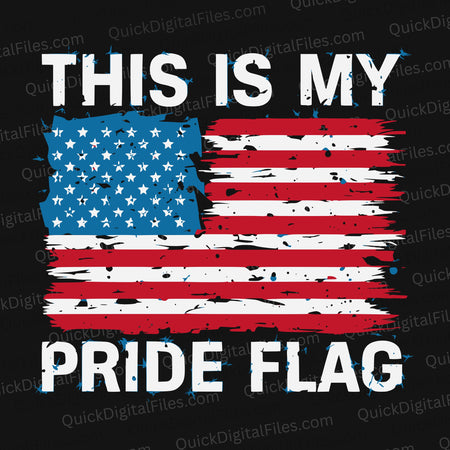 This Is My Pride Flag American Patriot Design (Digital Download)