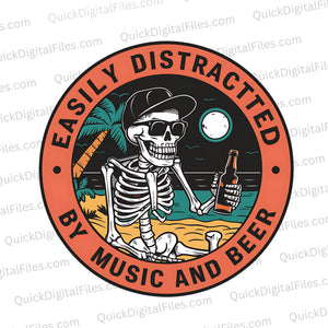 "Beach skeleton emblem with 'Easily Distracted by Music and Beer' text."