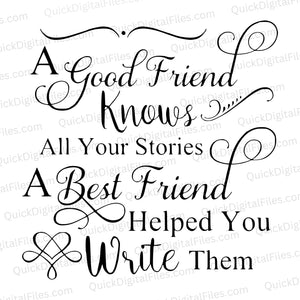 Inspirational friendship SVG for DIY gifts and personal projects.  good friend vs best friend