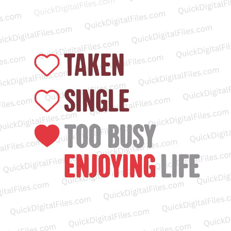 "Taken Single Enjoying Life SVG graphic with heart symbols."