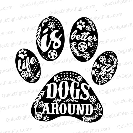 Heartwarming dog paw print SVG file with a loving message