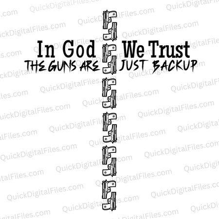 In God we trust the guns are just backup svg png jpeg