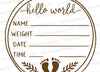 "Hello World birth announcement card SVG with customizable details."
