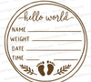 "Hello World birth announcement card SVG with customizable details."