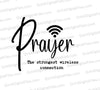 "Prayer: The Strongest Wireless Connection" inspirational SVG design in black and white.