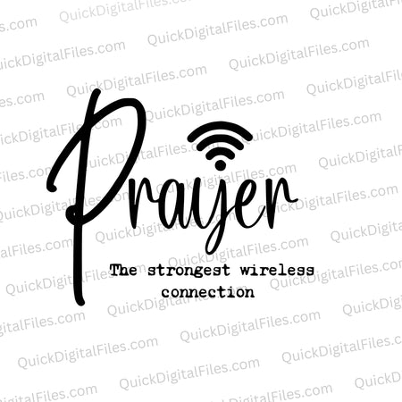 "Prayer: The Strongest Wireless Connection" inspirational SVG design in black and white.