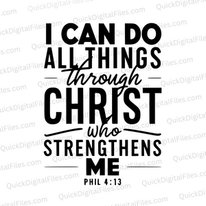 "I CAN DO all things through Christ Inspirational Quote SVG, PNG, JPEG, PDF"