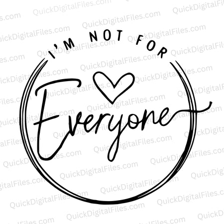 "I'm Not For Everyone" bold statement SVG design on transparent background