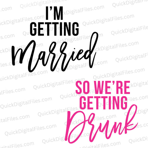 Getting Married & Drunk: PNG SVG DXF