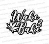 "Wake & Bake" cannabis culture SVG with pot leaves in black and white.