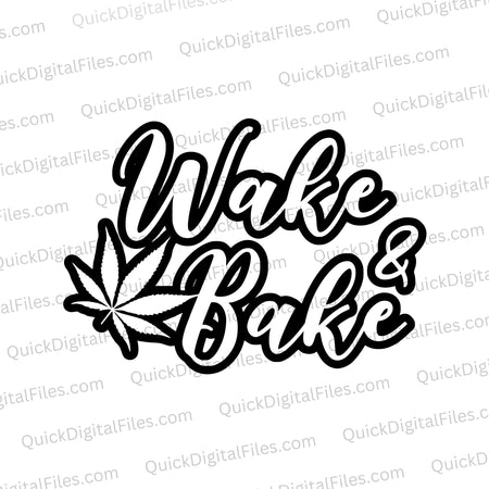 "Wake & Bake" cannabis culture SVG with pot leaves in black and white.