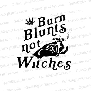 Burn Blunts Not Witches Cannabis Joint SVG