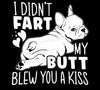 Funny dog SVG design "I Didn't Fart, My Butt Blew You a Kiss"